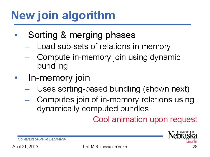 New join algorithm • Sorting & merging phases – Load sub-sets of relations in
