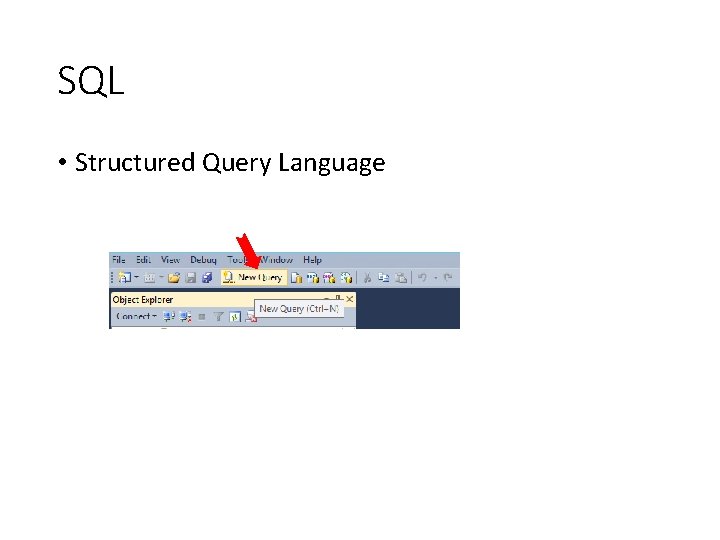 SQL • Structured Query Language 