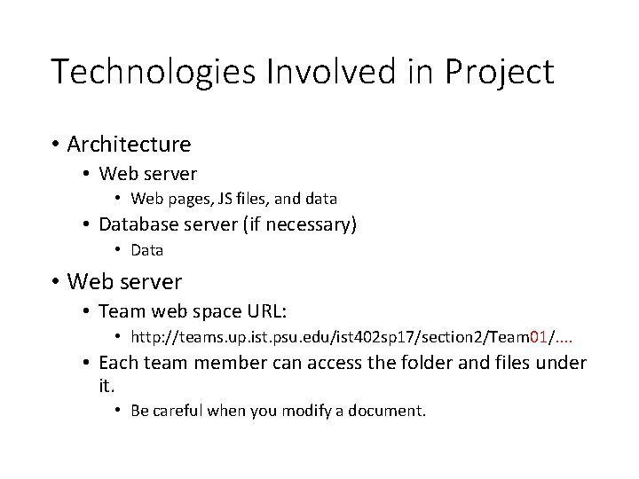 Technologies Involved in Project • Architecture • Web server • Web pages, JS files,