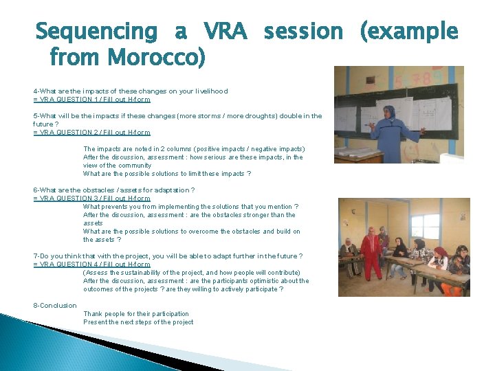 Sequencing a VRA session (example from Morocco) 4 -What are the impacts of these