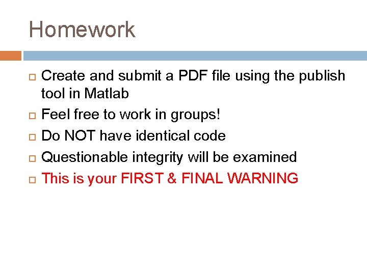 Homework Create and submit a PDF file using the publish tool in Matlab Feel Homework Create and submit a PDF file using the publish tool in Matlab Feel