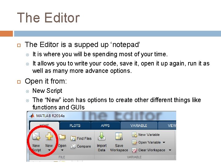 The Editor is a supped up ‘notepad’ It is where you will be spending The Editor is a supped up ‘notepad’ It is where you will be spending