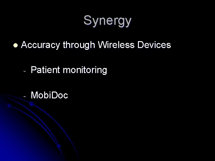 Synergy l Accuracy through Wireless Devices - Patient monitoring - Mobi. Doc 