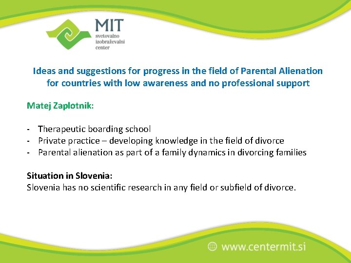 Ideas and suggestions for progress in the field of Parental Alienation for countries with