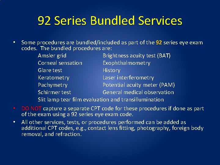 92 Series Bundled Services • Some procedures are bundled/included as part of the 92 92 Series Bundled Services • Some procedures are bundled/included as part of the 92