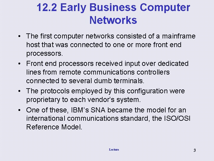 12. 2 Early Business Computer Networks • The first computer networks consisted of a 12. 2 Early Business Computer Networks • The first computer networks consisted of a