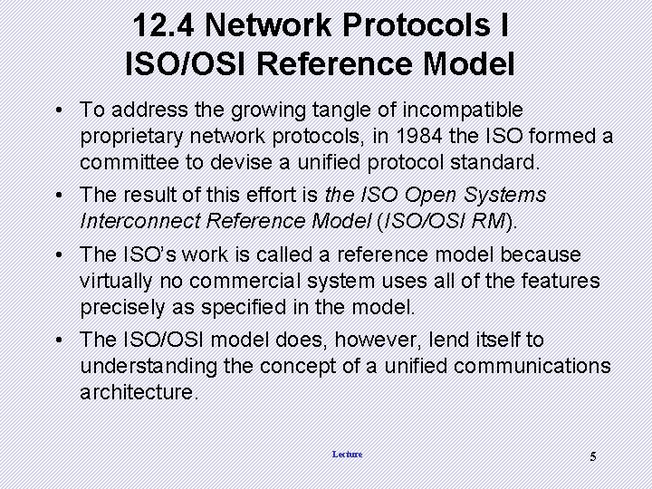 12. 4 Network Protocols I ISO/OSI Reference Model • To address the growing tangle 12. 4 Network Protocols I ISO/OSI Reference Model • To address the growing tangle