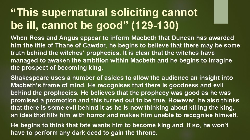 “This supernatural soliciting cannot be ill, cannot be good” (129 -130) When Ross and