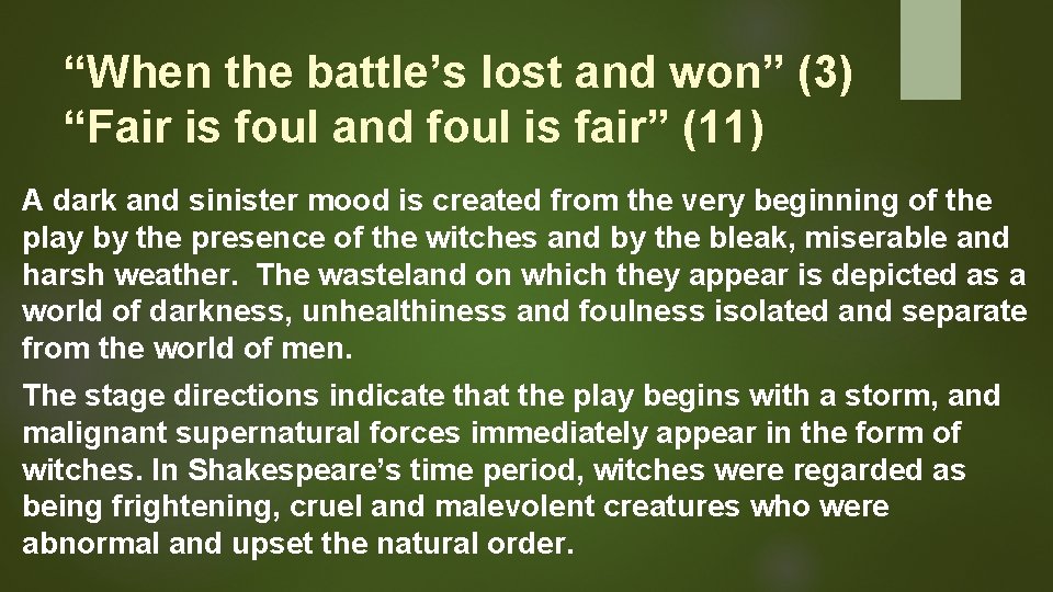 “When the battle’s lost and won” (3) “Fair is foul and foul is fair”