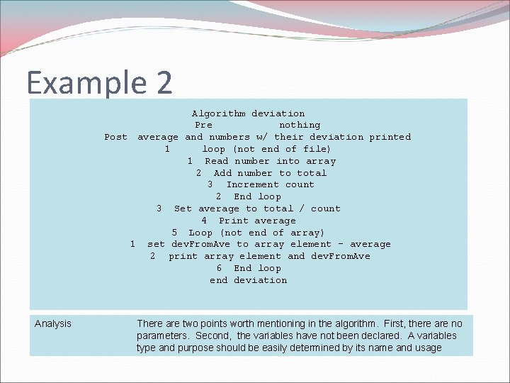 Example 2 Algorithm deviation Pre nothing Post average and numbers w/ their deviation printed