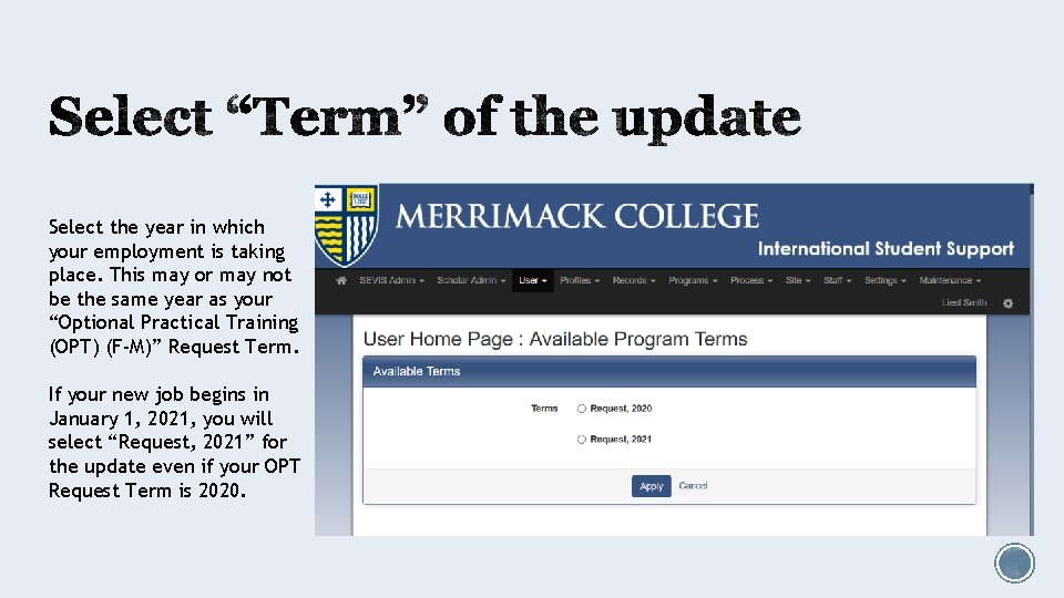 Select the year in which your employment is taking place. This may or may