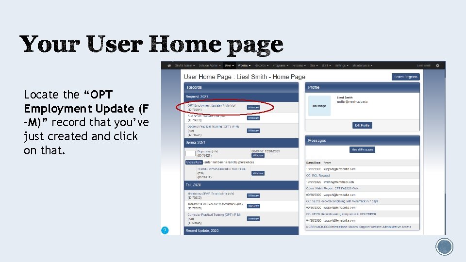 Locate the “OPT Employment Update (F -M)” record that you’ve just created and click