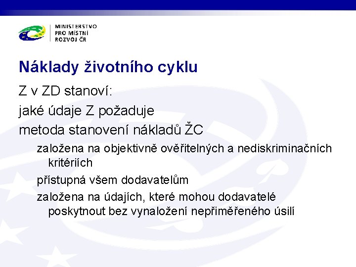 Náklady životního cyklu Z v ZD stanoví: jaké údaje Z požaduje metoda stanovení nákladů