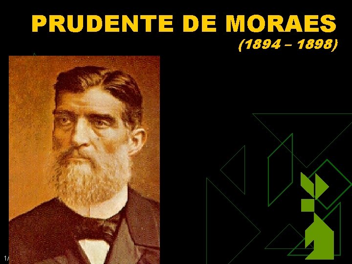 PRUDENTE DE MORAES (1894 – 1898) 1/30/2022 35 