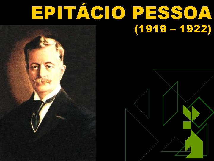 EPITÁCIO PESSOA (1919 – 1922) 1/30/2022 83 