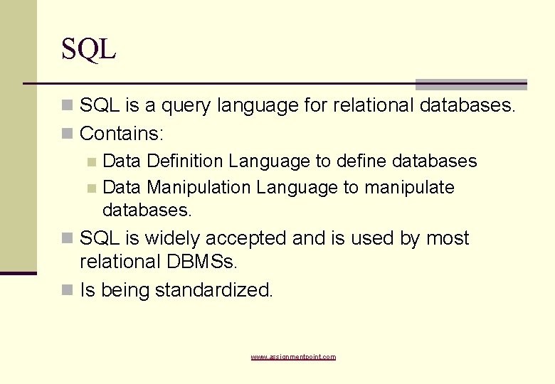 SQL n SQL is a query language for relational databases. n Contains: n Data
