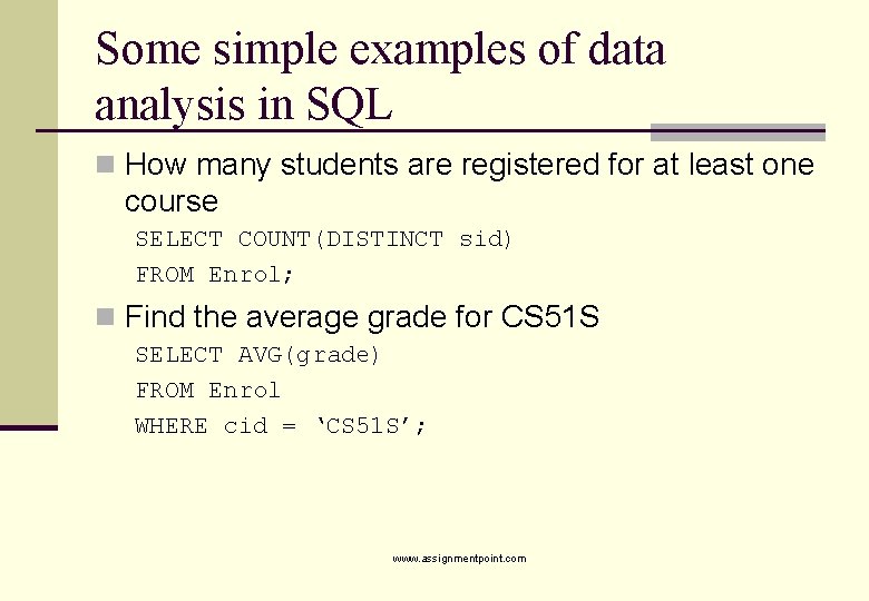 Some simple examples of data analysis in SQL n How many students are registered