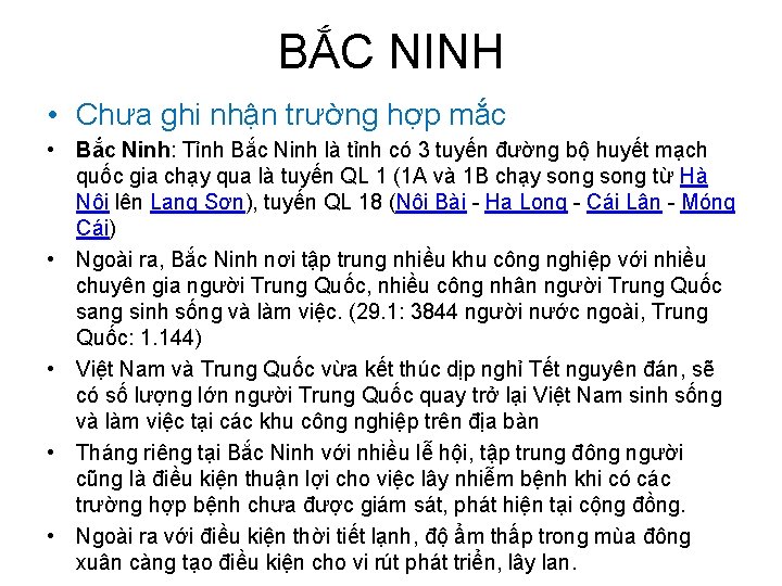 BẮC NINH • Chưa ghi nhận trường hợp mắc • Bắc Ninh: Tỉnh Bắc