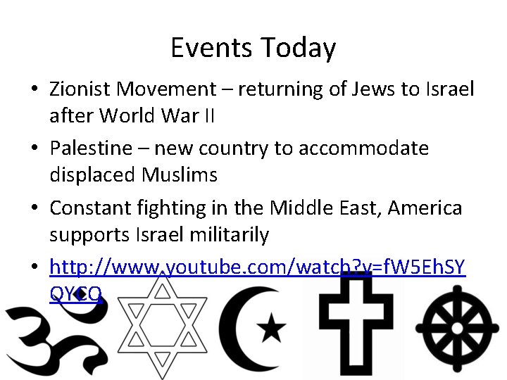 Events Today • Zionist Movement – returning of Jews to Israel after World War