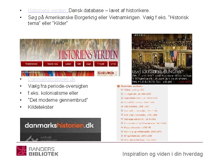  • • Historiens verden: Dansk database – lavet af historikere. Søg på Amerikanske