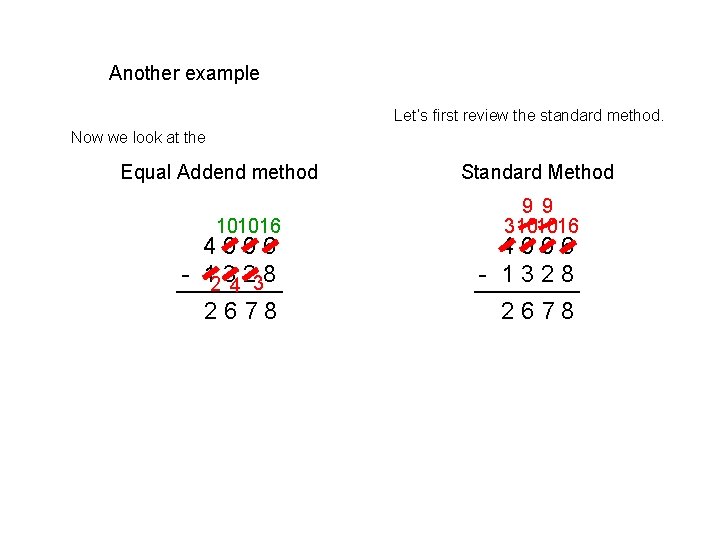 Another example Let’s first review the standard method. Now we look at the Equal