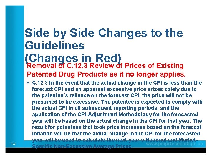 Side by Side Changes to the Guidelines (Changes in Red) Removal of C. 12.