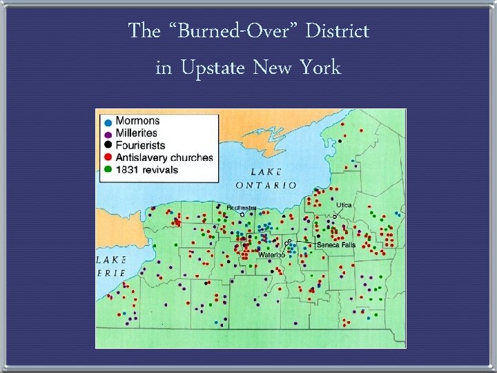 The “Burned-Over” District in Upstate New York 