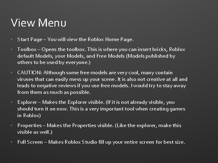View Menu • Start Page – You will view the Roblox Home Page. •