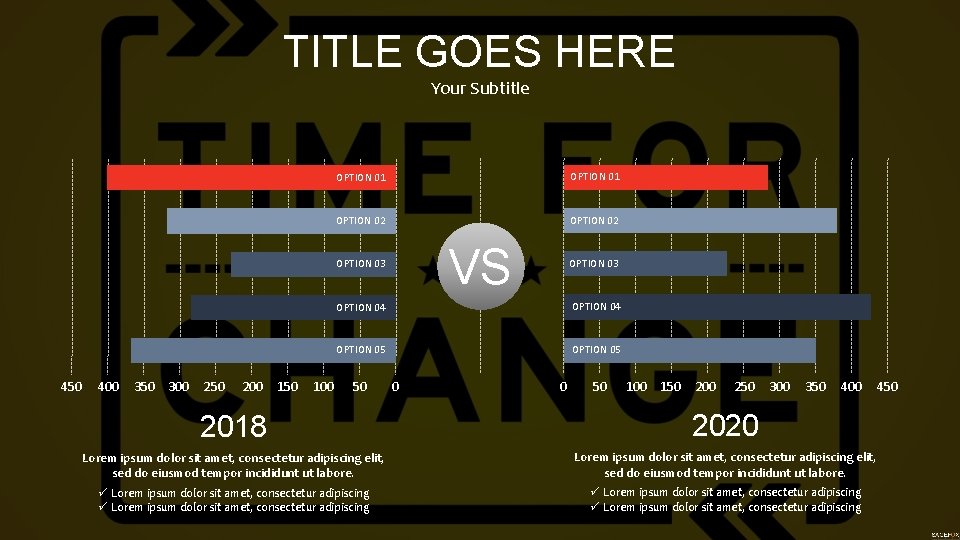 TITLE GOES HERE Your Subtitle OPTION 01 OPTION 02 VS OPTION 03 450 400