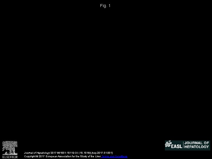 Fig. 1 Journal of Hepatology 2017 661001 -1011 DOI: (10. 1016/j. jhep. 2017. 01.