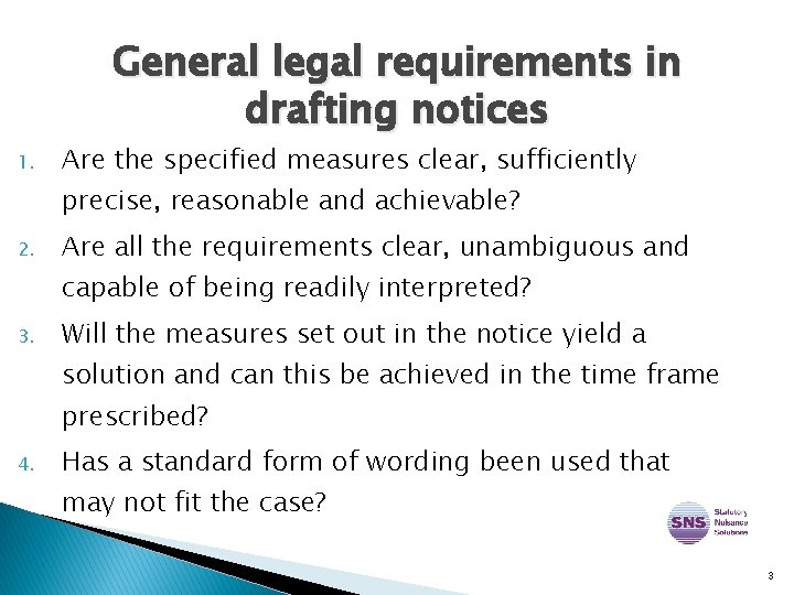 General legal requirements in drafting notices 1. Are the specified measures clear, sufficiently precise,