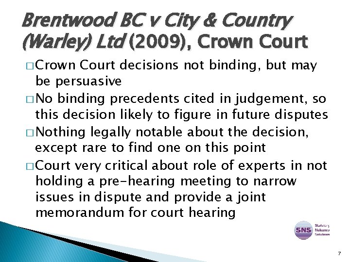 Brentwood BC v City & Country (Warley) Ltd (2009), Crown Court � Crown Court