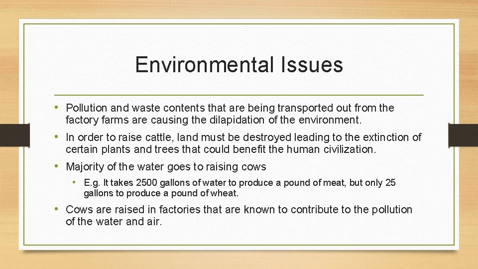 Environmental Issues • Pollution and waste contents that are being transported out from the