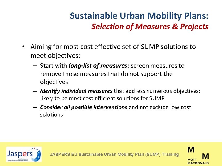 Sustainable Urban Mobility Plans: Selection of Measures & Projects • Aiming for most cost