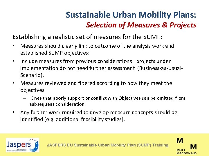 Sustainable Urban Mobility Plans: Selection of Measures & Projects Establishing a realistic set of