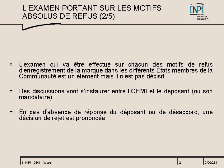 L’EXAMEN PORTANT SUR LES MOTIFS ABSOLUS DE REFUS (2/5) ã L’examen qui va être