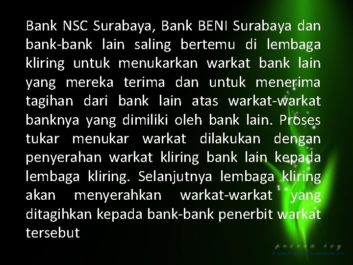 Bank NSC Surabaya, Bank BENI Surabaya dan bank-bank lain saling bertemu di lembaga kliring