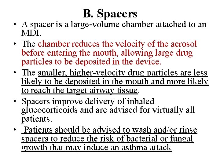 B. Spacers • A spacer is a large-volume chamber attached to an MDI. •