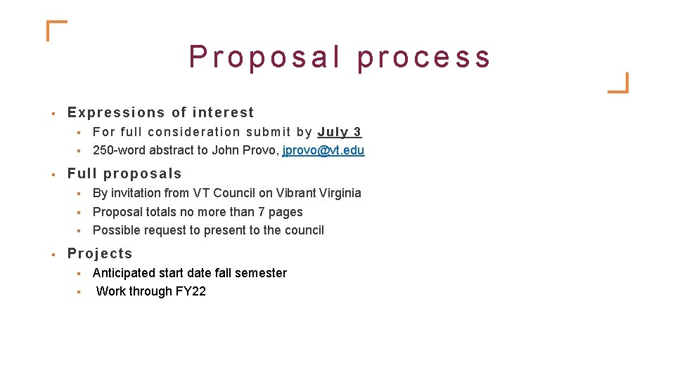 Proposal process § Expressions of interest § § § Full p rop o sals