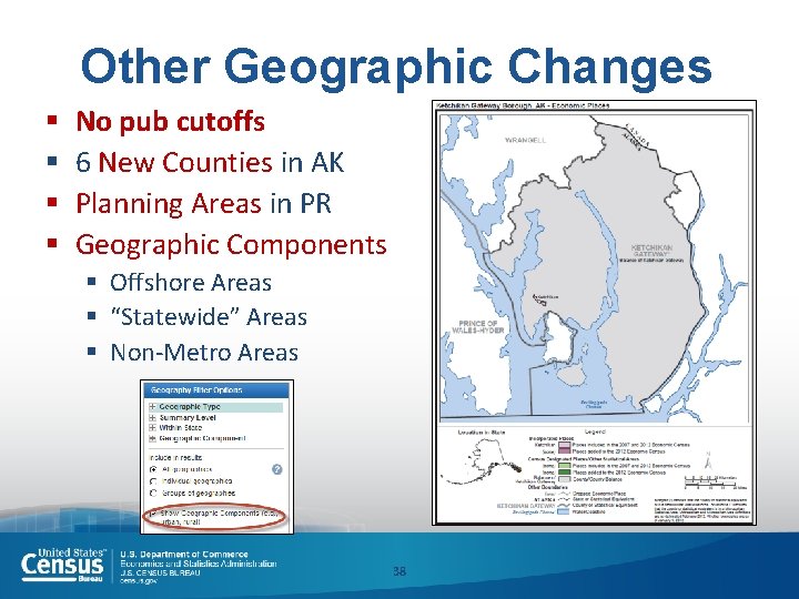 Other Geographic Changes § § No pub cutoffs 6 New Counties in AK Planning