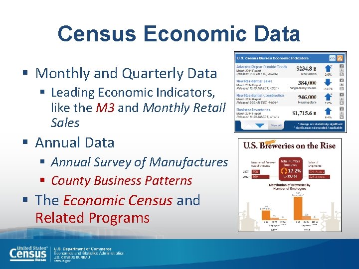 Census Economic Data § Monthly and Quarterly Data § Leading Economic Indicators, like the