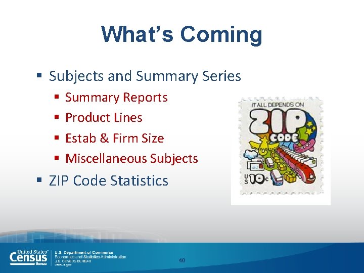 What’s Coming § Subjects and Summary Series § § Summary Reports Product Lines Estab