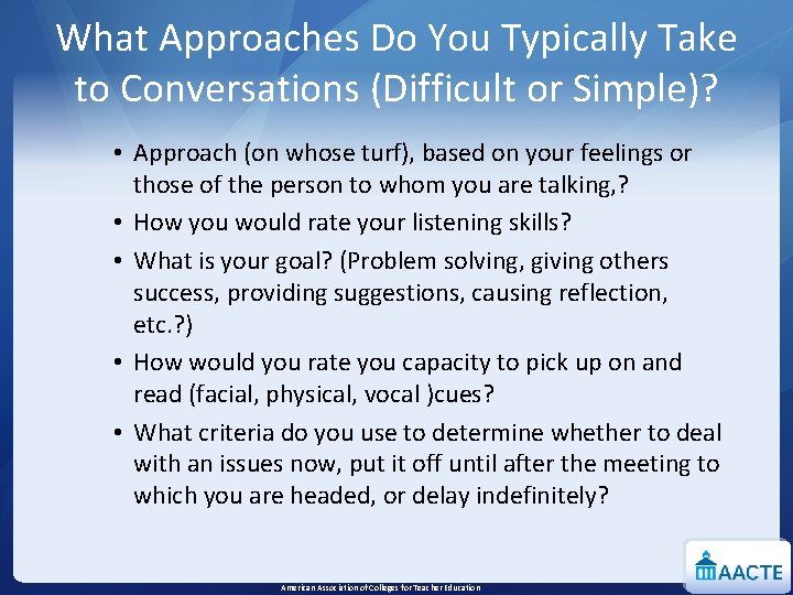 What Approaches Do You Typically Take to Conversations (Difficult or Simple)? • Approach (on