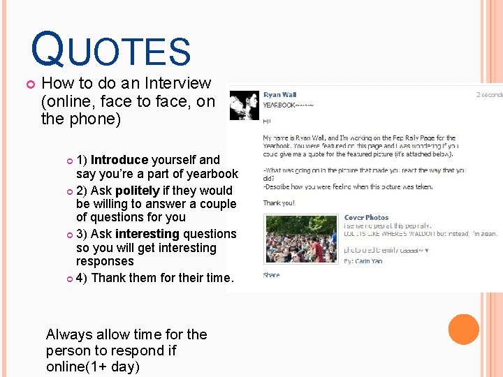 QUOTES How to do an Interview (online, face to face, on the phone) 1)