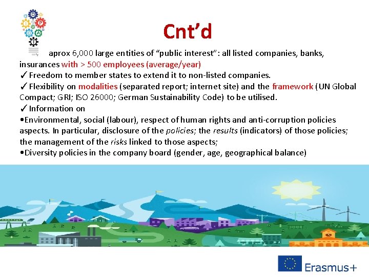 Cnt’d Scope: aprox 6, 000 large entities of “public interest”: all listed companies, banks,