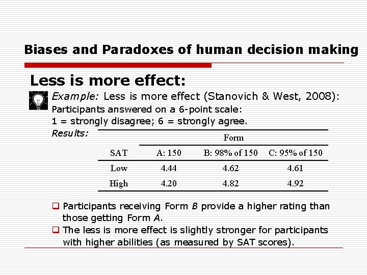 Biases and Paradoxes of human decision making Less is more effect: Example: Less is