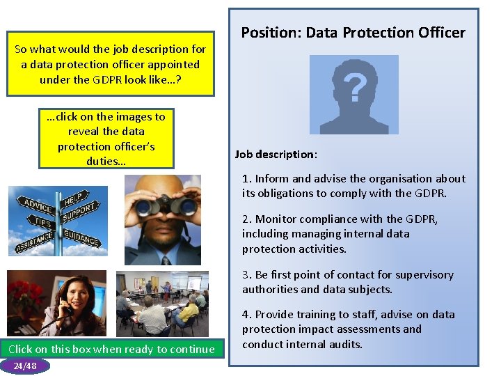 So what would the job description for a data protection officer appointed under the