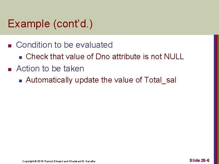 Example (cont’d. ) n Condition to be evaluated n n Check that value of