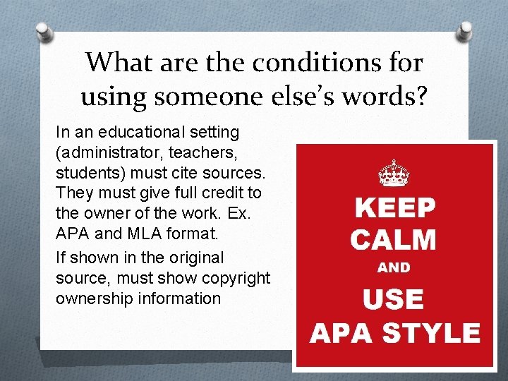 What are the conditions for using someone else’s words? In an educational setting (administrator,