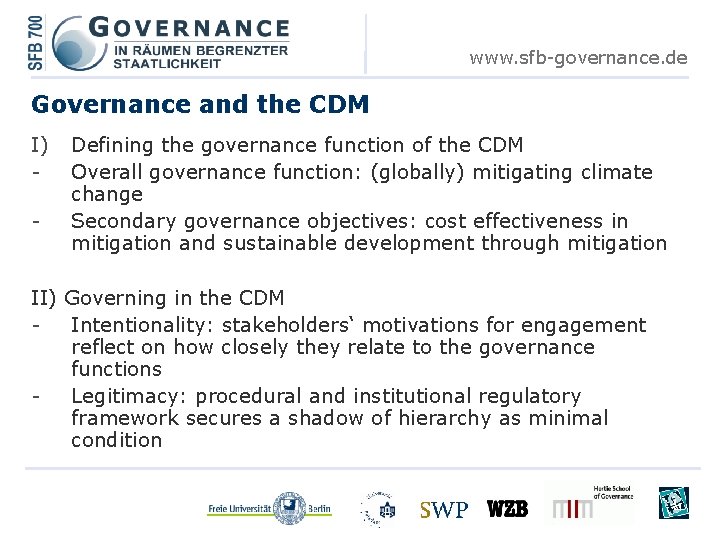 www. sfb-governance. de Governance and the CDM I) - Defining the governance function of